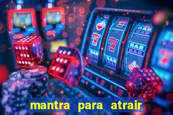 mantra para atrair dinheiro urgente em menos de 3 minutos